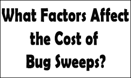 Bug Sweeping Cost Factors in Hoddesdon